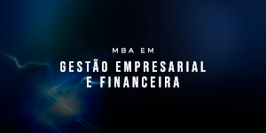 MBA em gestão empresarial e financeira.