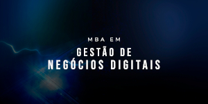 MBA em gestão de negócios digitais