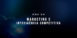 MBA em Marketing e Inteligencia Competitiva