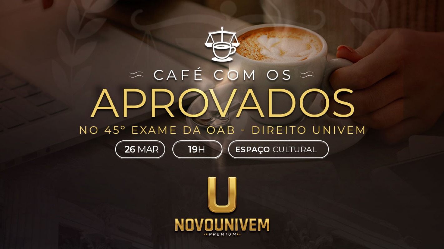 Café com os Aprovados – 45º Exame da OAB