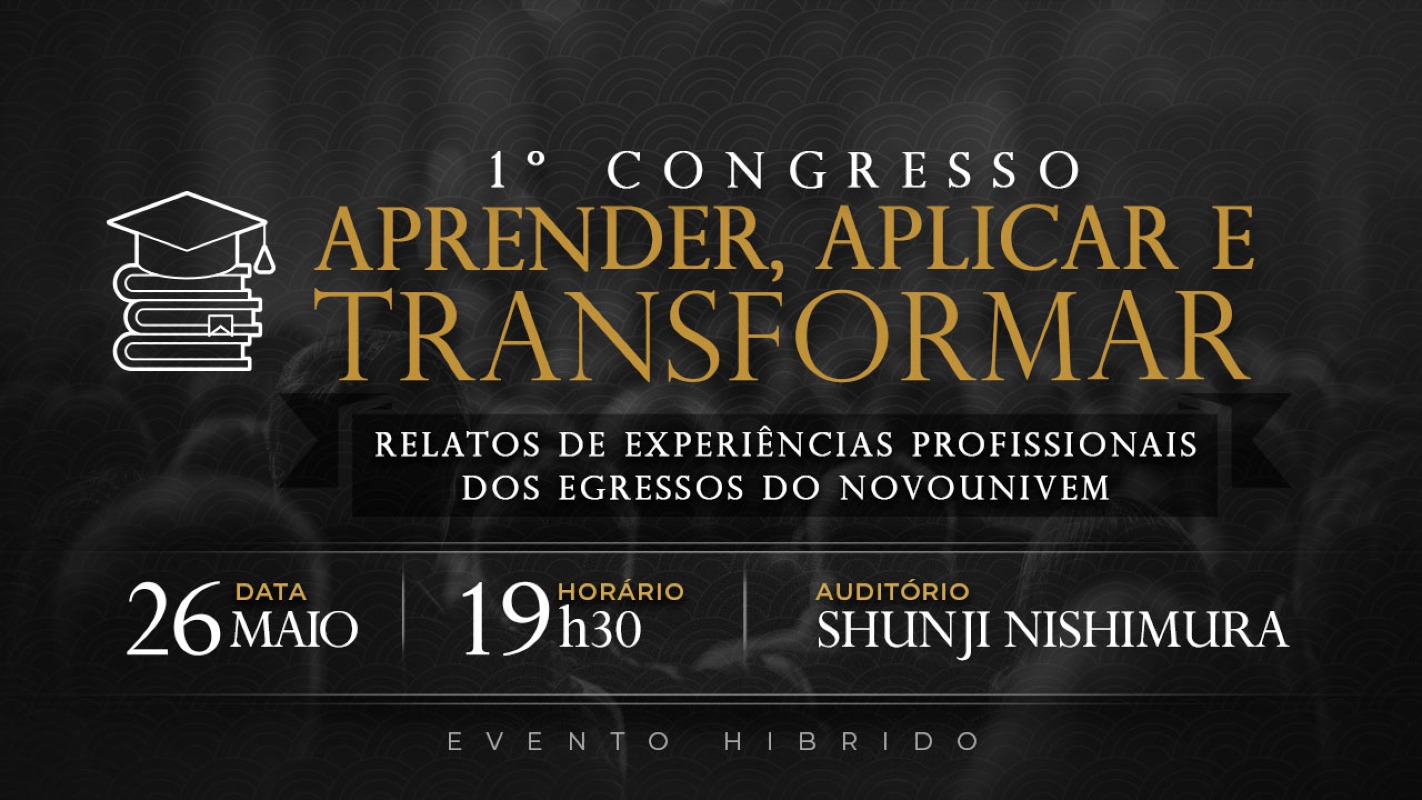 I Congresso de Egressos: "Aprender, Aplicar e Transformar"