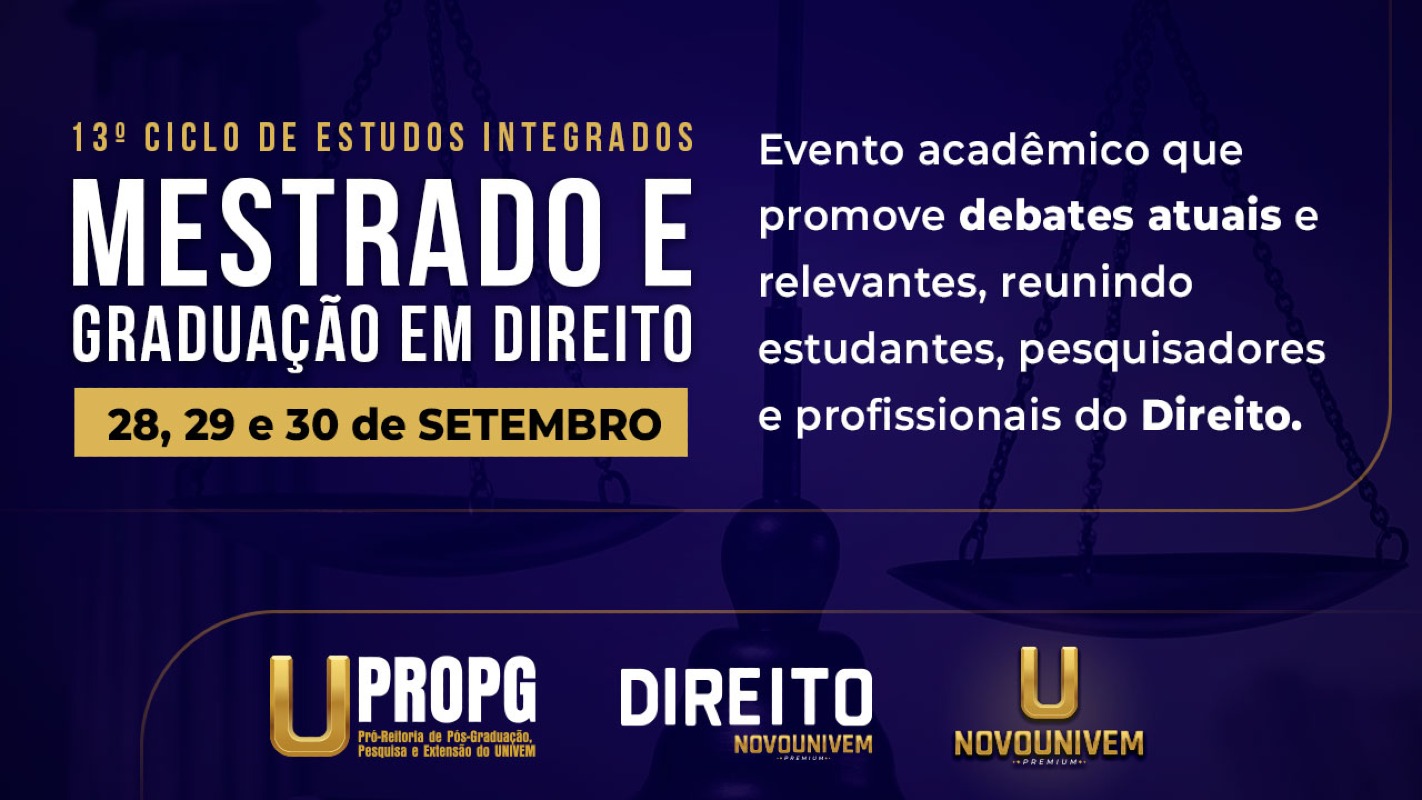 13° Ciclo de Estudos Integrados: Mestrado e Graduação em Direito