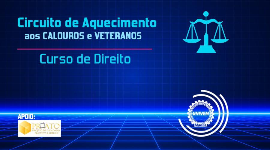 Circuito de Aquecimento aos Calouros e Veteranos do Curso de Direito