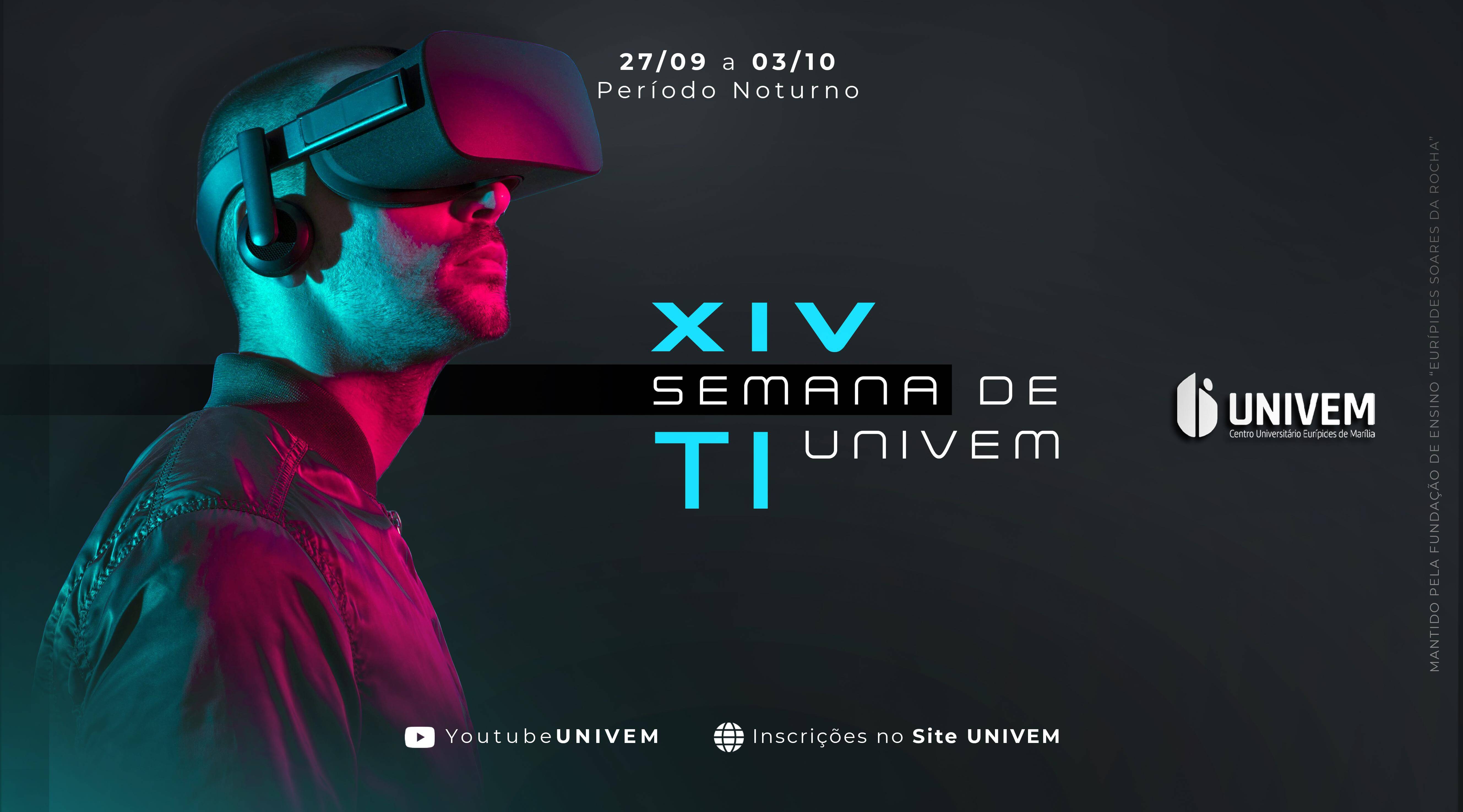 XIV Semana de TI do UNIVEM terá vasta programação